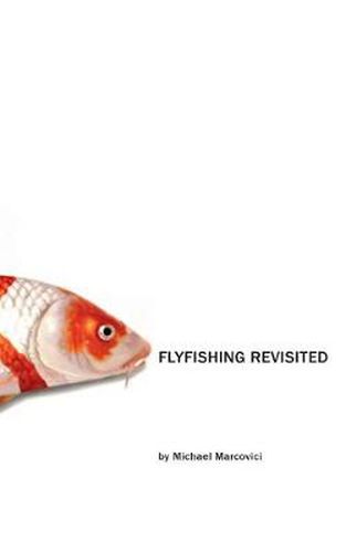 Cover image for The Flyfishing Revisited: The Flyfishing Companion