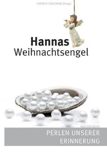 Cover image for Hannas Weihnachtsengel: Perlen unserer Erinnerung