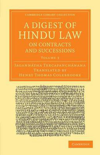 A Digest of Hindu Law, on Contracts and Successions: With a Commentary by Jagannatha Tercapanchanana