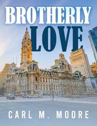 Cover image for Brotherly Love