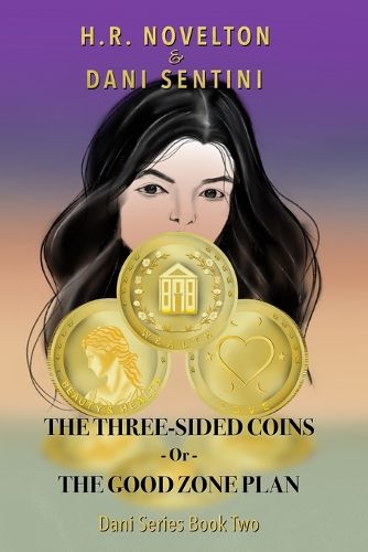 Cover image for THE THREE-SIDED COINS -Or- THE GOOD ZONE PLAN