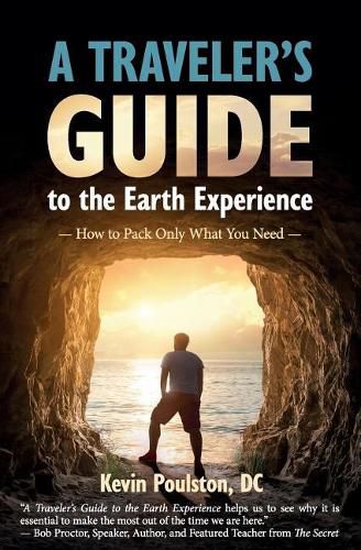 Cover image for A Traveler's Guide to the Earth Experience: How to Pack Only What You Need