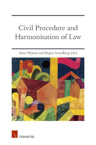 Civil Procedure and Harmonisation of Law: The Dynamics of EU and International Treaties