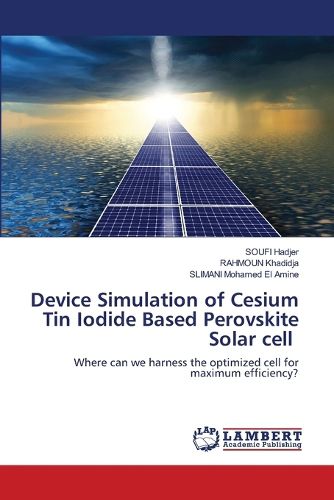 Cover image for Device Simulation of Cesium Tin Iodide Based Perovskite Solar cell