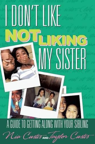 Cover image for I Don't Like Not Liking My Sister