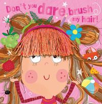 Cover image for Don't You Dare Brush My Hair!