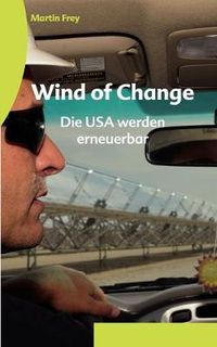 Cover image for Wind of Change: Die USA werden erneuerbar
