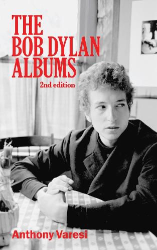 Cover image for The Bob Dylan Albums: Second Edition