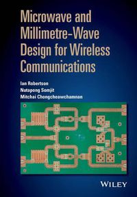 Cover image for Microwave and Millimetre-Wave Design for Wireless Communications