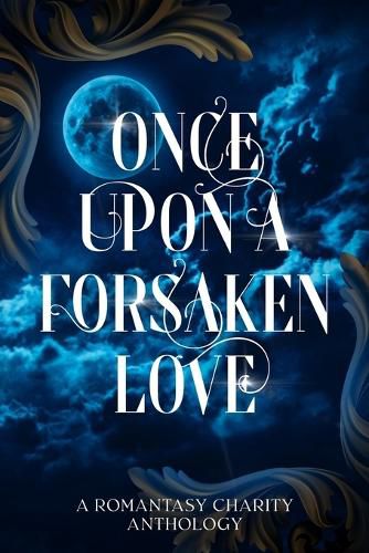 Cover image for Once Upon A Forsaken Love