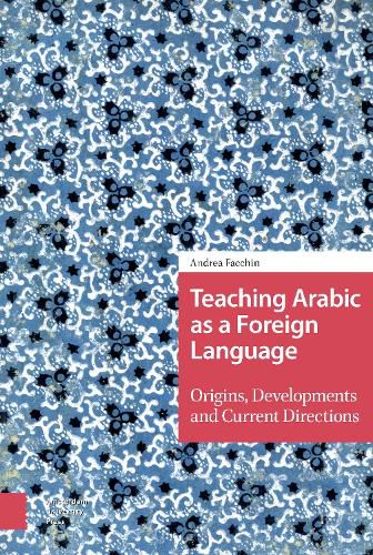 Cover image for Teaching Arabic as a Foreign Language: Origins, Developments and Current Directions