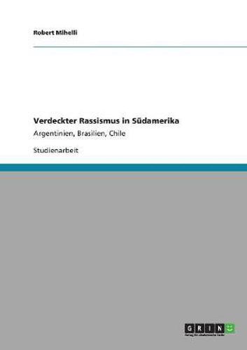 Cover image for Verdeckter Rassismus in Sudamerika: Argentinien, Brasilien, Chile