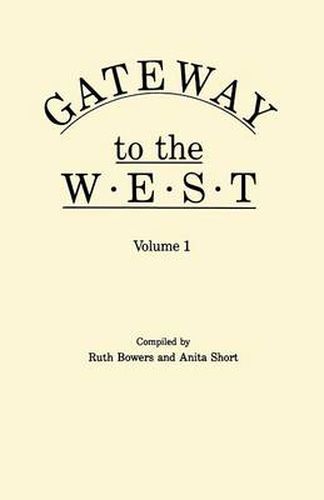 Cover image for Gateway to the West. In Two Volumes. Volume 1