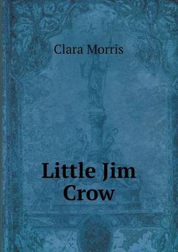 Cover image for Little Jim Crow