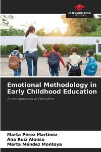 Cover image for Emotional Methodology in Early Childhood Education