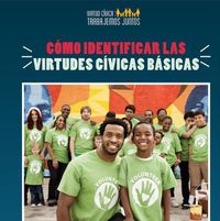 Cover image for Como Identificar Las Virtudes Civicas Basicas (How to Identify Core Civic Virtues)