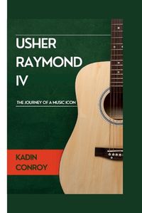 Cover image for Usher Raymond IV
