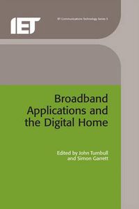 Cover image for Broadband Applications and the Digital Home