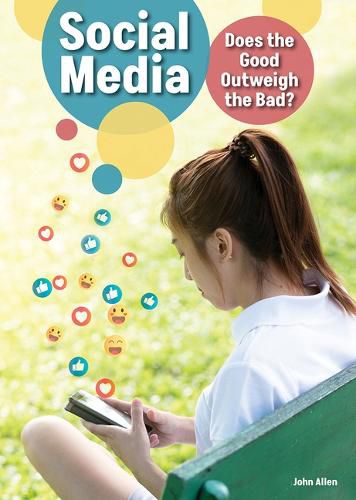 Cover image for Social Media: Does the Good Outweigh the Bad?