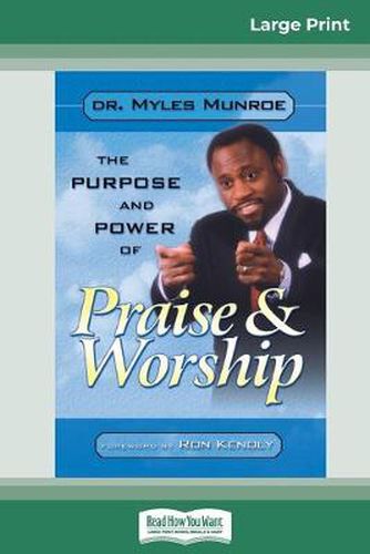 Cover image for Purpose and Power of Praise and Worship (16pt Large Print Edition)