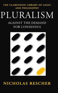 Cover image for Pluralism: Against the Demand for Consensus