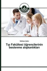 Cover image for T&#305;p Fakultesi oe&#287;rencilerinin beslenme al&#305;&#351;kanl&#305;klar&#305;