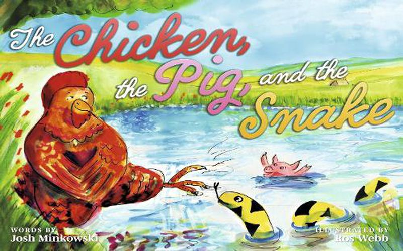 Cover image for The Chicken, the Pig, and the Snake