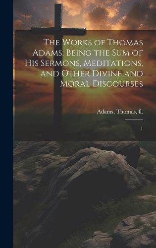 Cover image for The Works of Thomas Adams