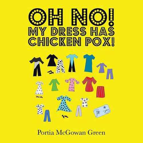 Cover image for Oh No! My Dress Has Chicken Pox!