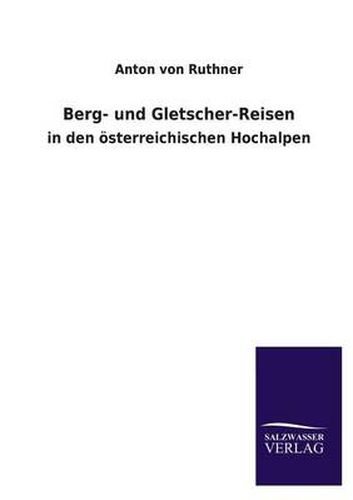 Cover image for Berg- und Gletscher-Reisen