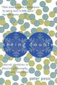 Cover image for Seeing Double: Shared Identities in Physics, Philosophy and Literature