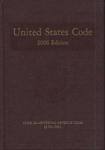 United States Code, 2006, V. 17, Title 26, Internal Revenue Code, Sections 581-5891