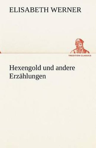 Cover image for Hexengold Und Andere Erzahlungen