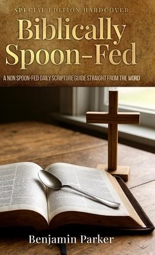 Cover image for Biblically Spoon-Fed