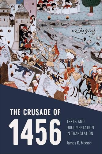 Cover image for The Crusade of 1456: Texts and Documentation in Translation