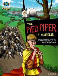 Cover image for Project X Origins Graphic Texts: Dark Red Book Band, Oxford Level 17: The Pied Piper of Hamelin