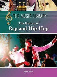 Cover image for The History of Rap and Hip-Hop