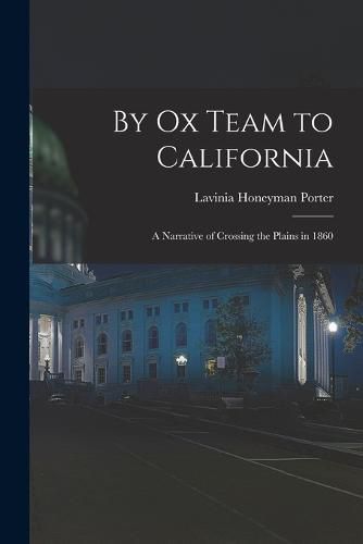 Cover image for By Ox Team to California