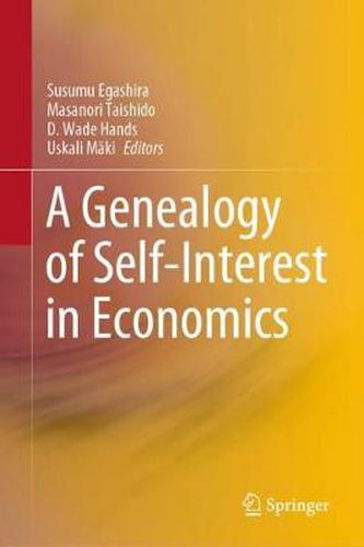 Cover image for A Genealogy of Self-Interest in Economics