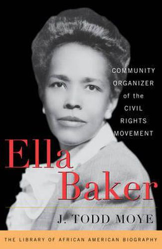 Cover image for Ella Baker: Community Organizer of the Civil Rights Movement