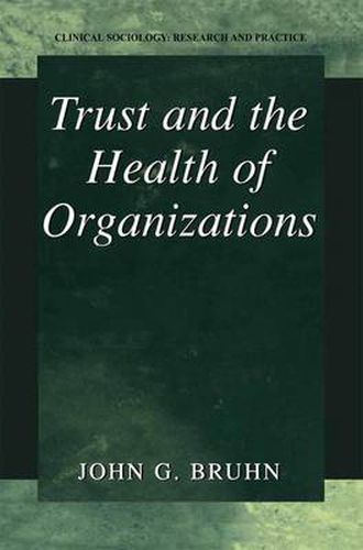 Cover image for Trust and the Health of Organizations