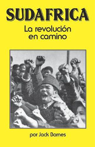 Sudafrica: La Revolucion en Camino