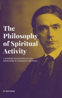 Cover image for The Philosophy of Spiritual Activity