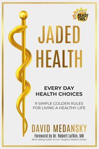 Cover image for Jaded Health - Every Day Health Choices