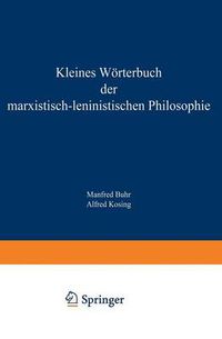 Cover image for Kleines Woerterbuch Der Marxistisch-Leninistischen Philosophie