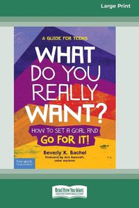 Cover image for What Do You Really Want?