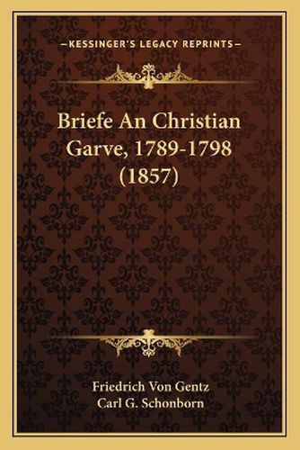 Briefe an Christian Garve, 1789-1798 (1857)