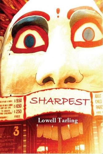 Cover image for SHARPEST: The Biography of Martin Sharp -  Volumes 1 & 2