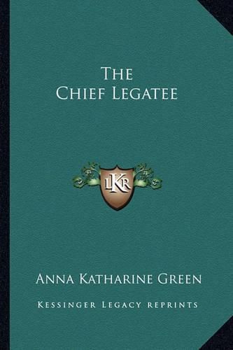 Cover image for The Chief Legatee