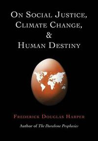 Cover image for On Social Justice, Climate Change, and Human Destiny